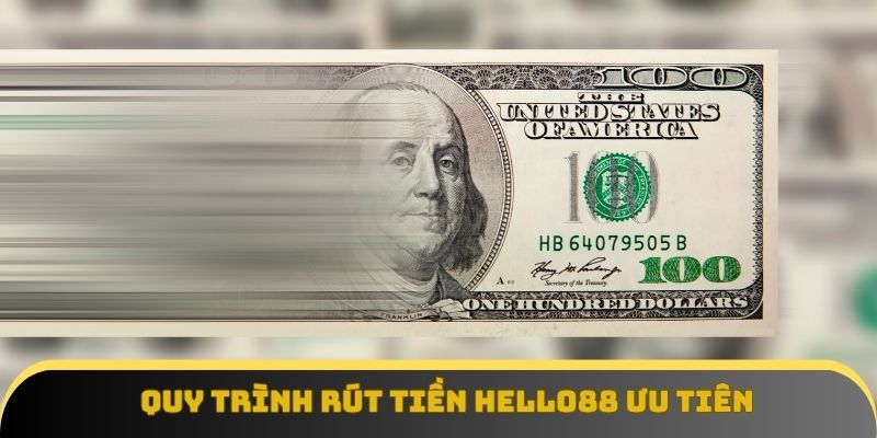 Quy trình rút tiền Hello88 ưu tiên cho tài khoản xác minh đầy đủ